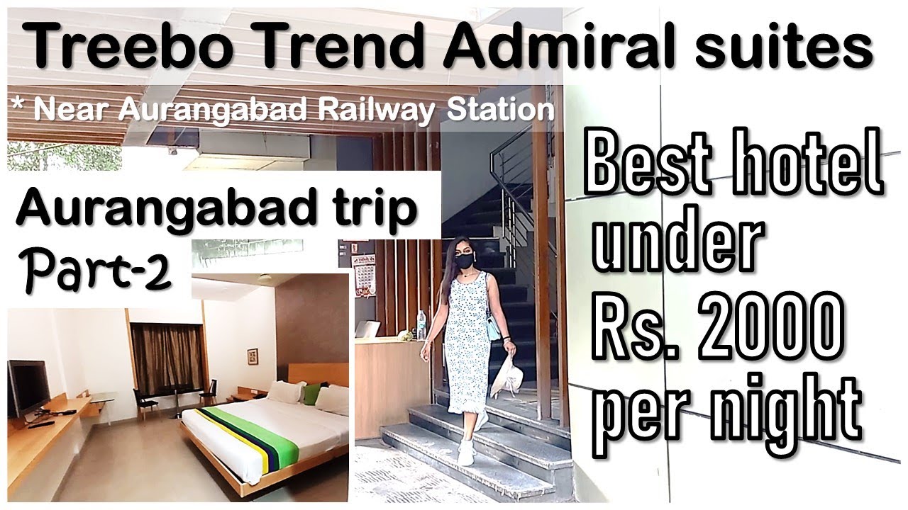 Treebo Trend Admiral Suites New Usmanpura 𝗕𝗢𝗢𝗞 Aurangabad, Maharashtra  Hotel 𝘄𝗶𝘁𝗵 ₹𝟬 𝗣𝗔𝗬𝗠𝗘𝗡𝗧